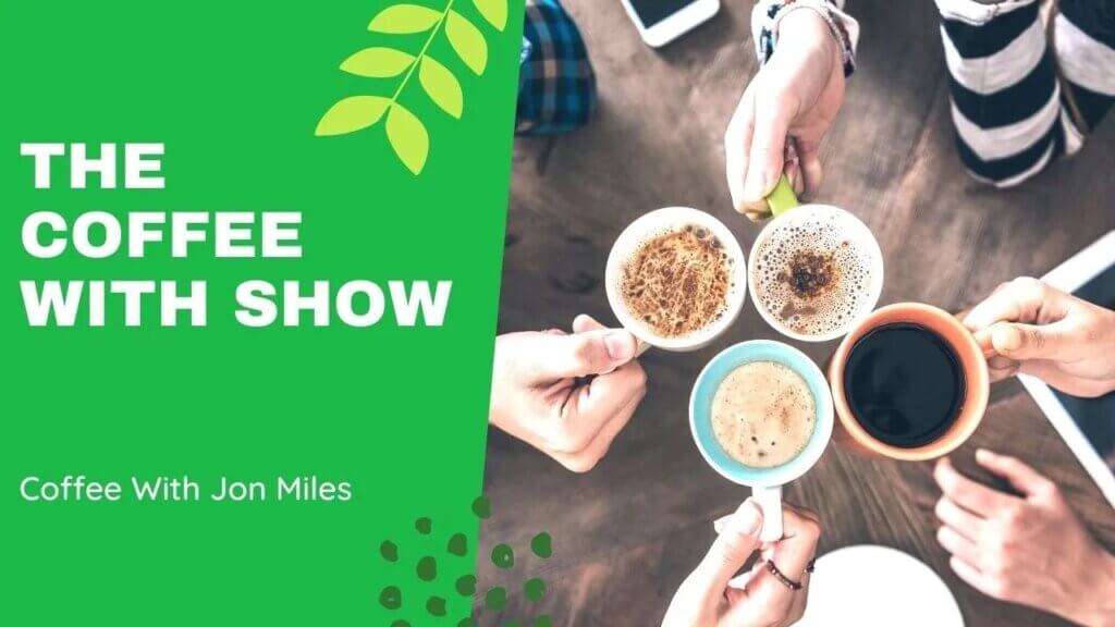 Coffee With Jon Miles